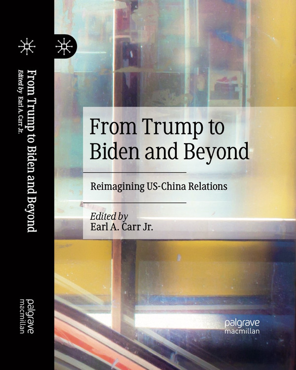 From Trump to Biden and Beyond: Reimagining US-China Relations cover